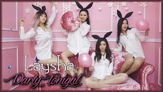 Download lagu Laysha Party Tonight... mp3
