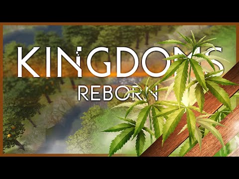 KINGDOMS REBORN 🌳 S1E11: Legalize it!