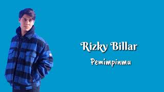 Download lagu Rizky Billar - Pemimpinmu |Lirik mp3