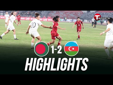Highlights | Bangladesh vs Azerbaijan | Tri-Nation Series 2025 | Football | T Sports