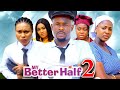 MY BETTER HALF SEASON 2 New Movie Zubby Micheal Ella Idu Queen Okam 2024 Latest Nigerian Movie
