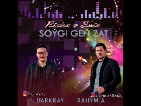 DarkraY feat Rahym Amanmyradow Sôŷgi geñ zat (Rústem&Şirin) 2021