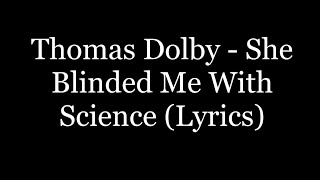 Thomas Dolby - She Blinded Me With Science (Lyrics HD)