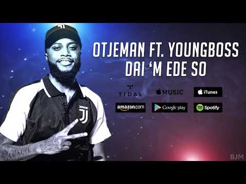 Otjeman ft. YoungBoss - Dai 'M Ede So (prod.Westlnd)