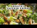 Healthy Chicken Caesar Salad Recipe - MY FAVORITE!