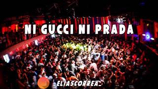 NI GUCCI NI PRADA REMIX - Kenny Man | Elias DJ