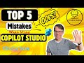 Top 5 Mistakes When Using Copilot Studio