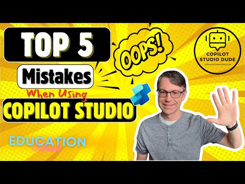 Copilot Studio: Top 5 Mistakes When Using Copilot Studio Copilot Studio: Top 5 Mistakes When Using Copilot Studio