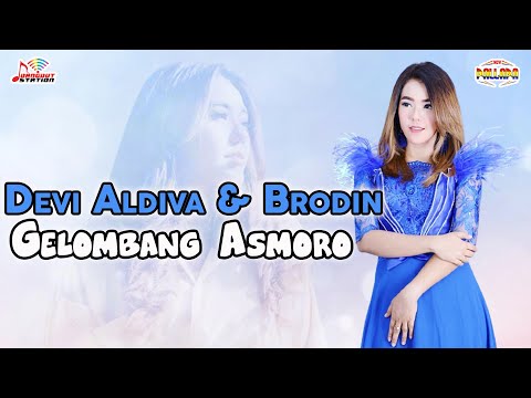 Devi Aldiva & Brodin - Gelombang Asmoro (Official Music Video)