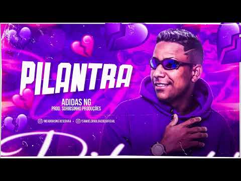 ADIDAS NG - PILANTRA - MÚSICA NOVA
