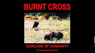 BURNT CROSS - Carcass Of Humanity [Full ALBUM]