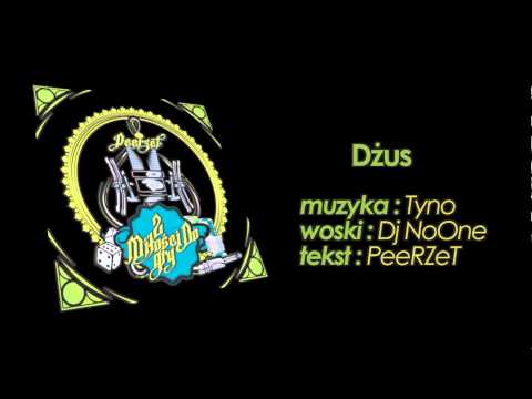 PeeRZeT - "Dżus" (prod. Tyno, cuty: Dj NoOne)