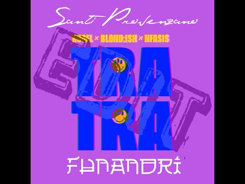 HUGEL x BLOND:ISH x Nfasis - Tra Tra (Funanori & Santi Provenzano Edit)