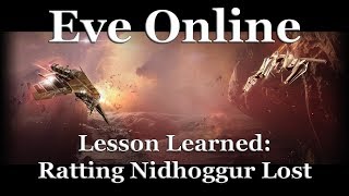 Eve Online - Lesson Learned: Ratting Nidhoggur Lost