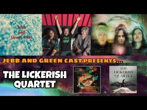 Jebb & Green Cast Presents: The Lickerish Quartet (Tim Smith, Roger Joesph Manning Jr., Eric Dover)