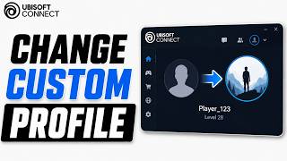 How To Change Custom Profile Picture On Ubisoft Connect (Quick & Easy)