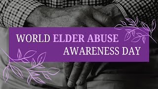 World Elder Abuse Awareness Day