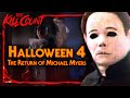 Halloween 4 The Return Of Michael Myers 1988 KILL COUNT
