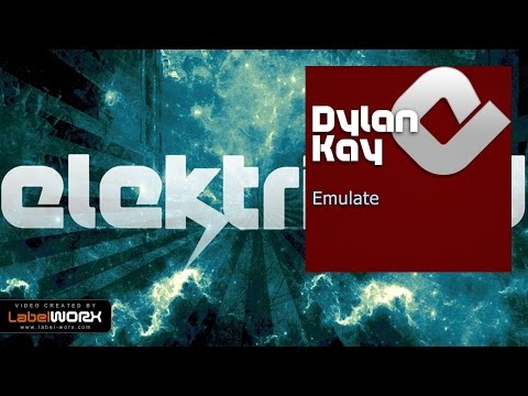 Dylan Kay - Emulate (Original Mix)
