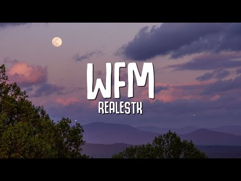 RealestK - WFM (Lyrics) wait for me