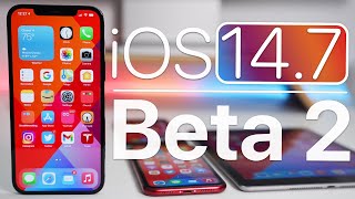 iOS 14.7 Beta 2 is Out! - What&#039;s New?