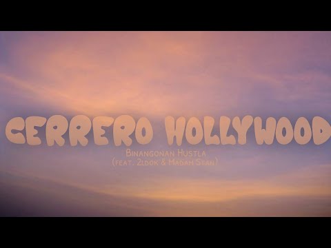 Binangonan Hustla - Cerrero Hollywood (feat. 2ldok & Madman Stan) (Lyrics)