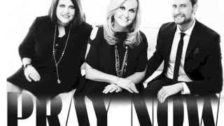 Pray Now - Karen Peck &amp; New River (preview)