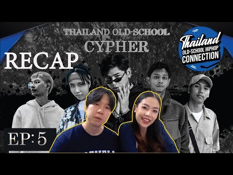 RECAP THAILAND OLD-SCHOOL CYPHER EP.5 l PREPHIM