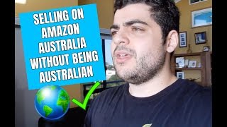 How To Sell On Amazon Australia as an International Australian