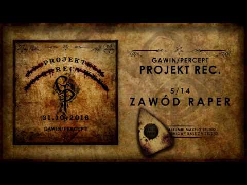 5. Gawin/Percept - Zawód Raper || Projekt Rec. (2016)