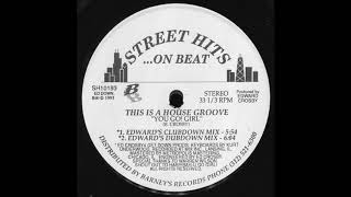 ...On Beat - This Is A House Groove &quot;You Go Girl&quot; (Edward&#39;s Clubdown Mix)