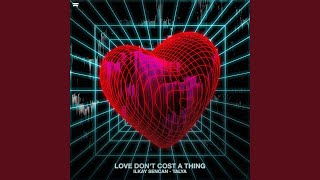 Love Don&#39;t Cost A Thing