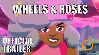 WHEELS & ROSES | Proof of Concept Trailer (full) | Orange Blossom Studios