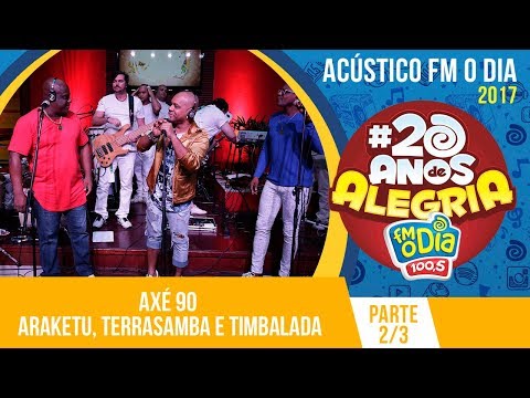 Araketu, Terrasamba e Timbalada - Axé 90 graus (Parte 2)