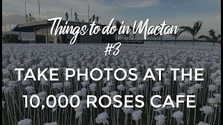 Things to do in Mactan | #3 Take photos at the 10,000 Roses Cafe