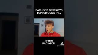 PACKGOD DESTROYS TOPPER GUILD PT.2 🤣🤣🤣 #comedy #memes #trending #packgod #packing #topperguild