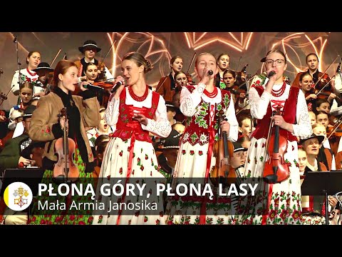 "Płoną góry, płoną lasy"🔥Mała Armia Janosika🆕❗(Największa Góralska Majówka dla Jana Pawła II)
