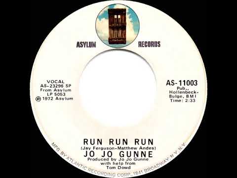 1972 HITS ARCHIVE: Run Run Run - Jo Jo Gunne (mono 45)
