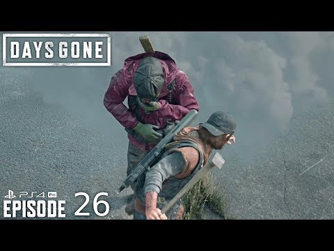 Days Gone - Walkthrough - Episode 26 -   PS4 Pro + SSD  - No Commentary