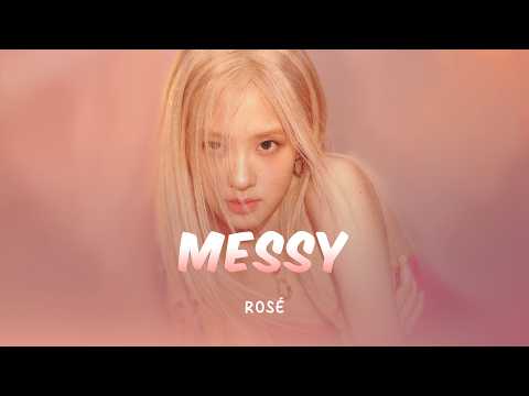 Rosé - Messy | Lyric Video [Eng Lyrics]