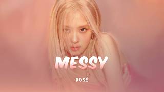 Download lagu Rosé - Messy  | Lyric Video [Eng Lyrics] mp3