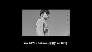 샘김(Sam Kim) - Would You Believe