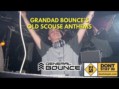 DJ General Bounce - Grandad Bounce's Old Scouse Anthems - scouse house classics mix