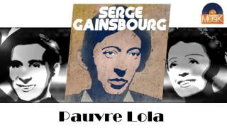Serge Gainsbourg - Pauvre Lola (HD) Officiel Seniors Musik