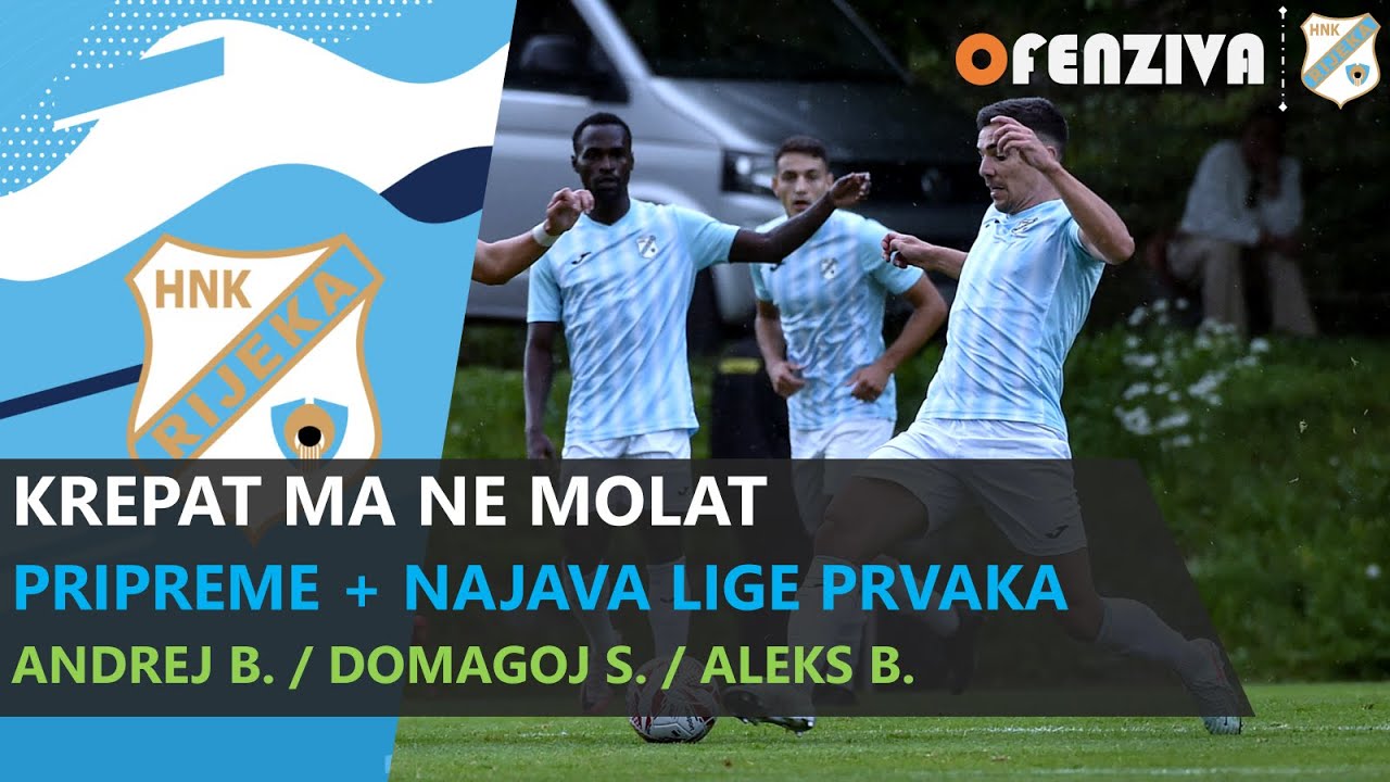 Krepat ma ne molat #2 - Stanje u HNK Rijeka i najava Lige prvaka