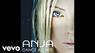 ANJA - Dance All Nite (Official Audio - from Just Dance 3)