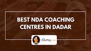 Top NDA exam coaching centres in Dadar