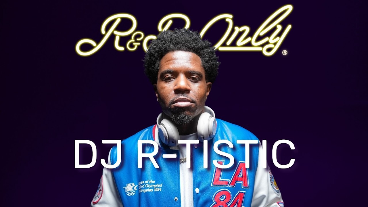R&B ONLY SESSIONS: DJ R-Tistic's Ultimate R&B Mix (DJ Set)