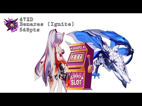 [HI3-SEA] Ex Abyss - Nirvana (472D): Benares (Ignite+) 548pts | HFS(S1), AE(S0), CN(SSS)