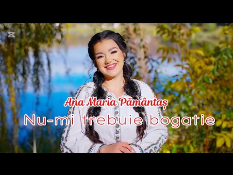 Ana Maria Pamantas - Nu-mi trebuie bogăție (Official Video) 